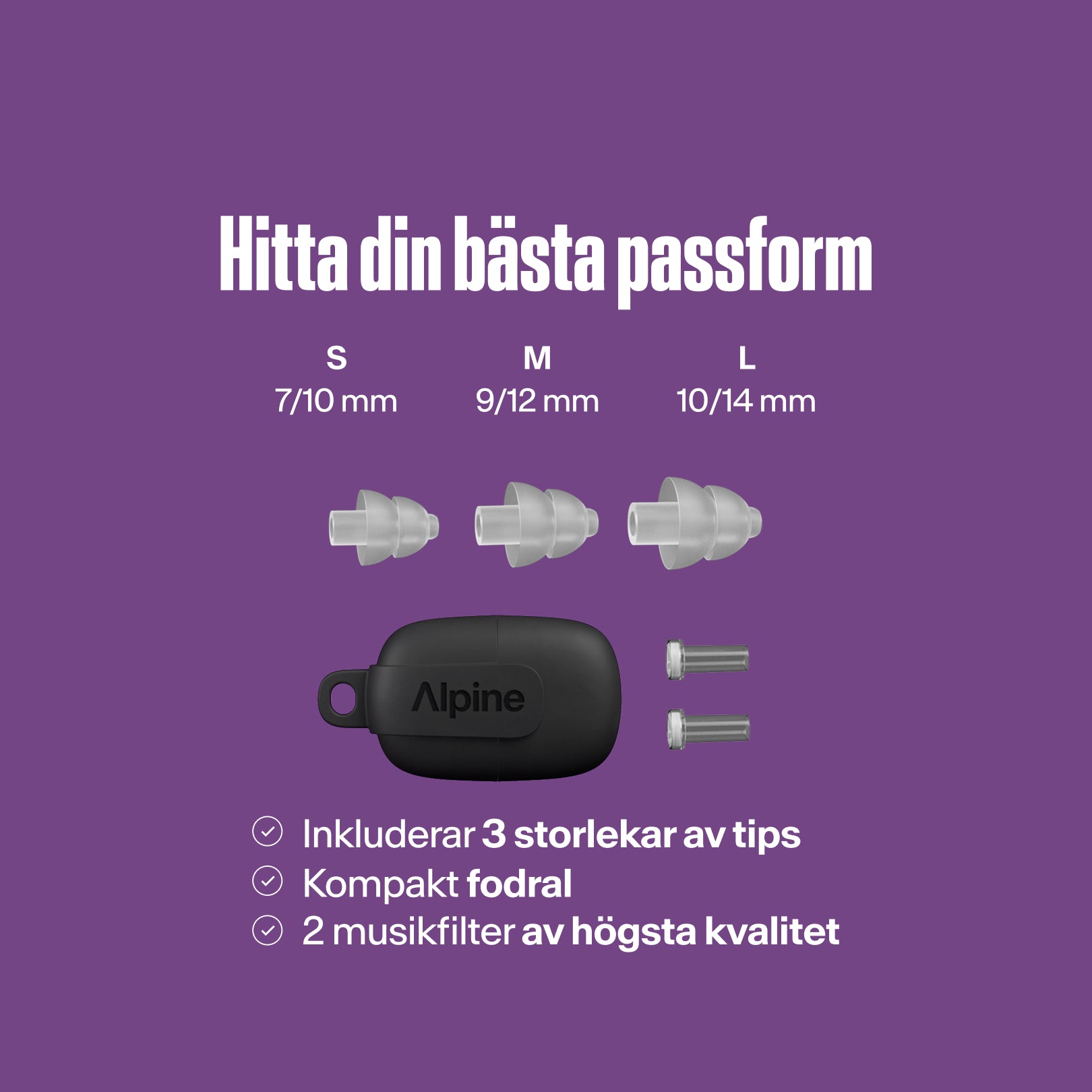Alpine PartyPlug Pro: hitta din bästa passform. Tre transparenta öronpropp-storlekar S, M, L, fodral, två musikfilter